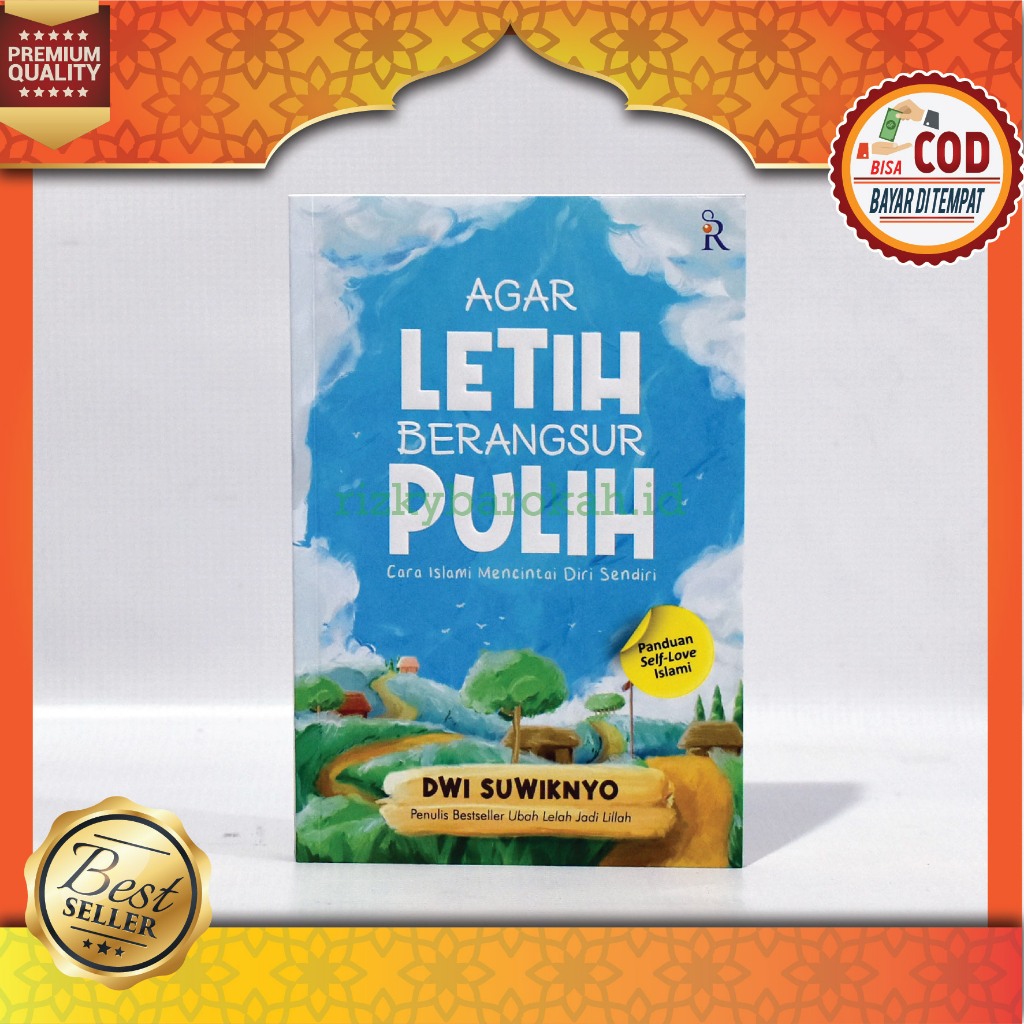 Buku Agar Letih Berangsur Pulih - Cara Islami Mencintai Diri Sendiri - ORIGINAL Buku Islami Wanita, 