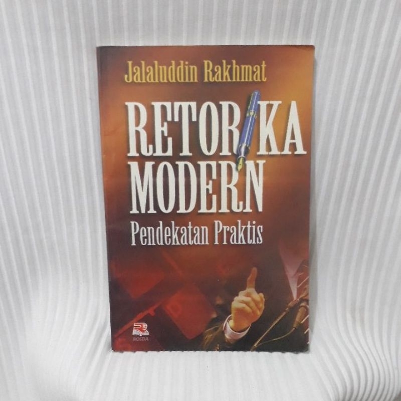 RETORIKA MODERN (PENDEKATAN PRAKTIS)