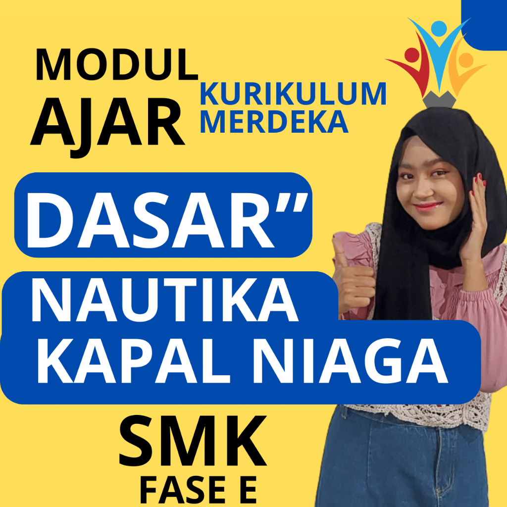 

MODUL AJAR DASAR-DASAR NAUTIKA KAPAL NIAGA KELAS 10 KURIKULUM MERDEKA