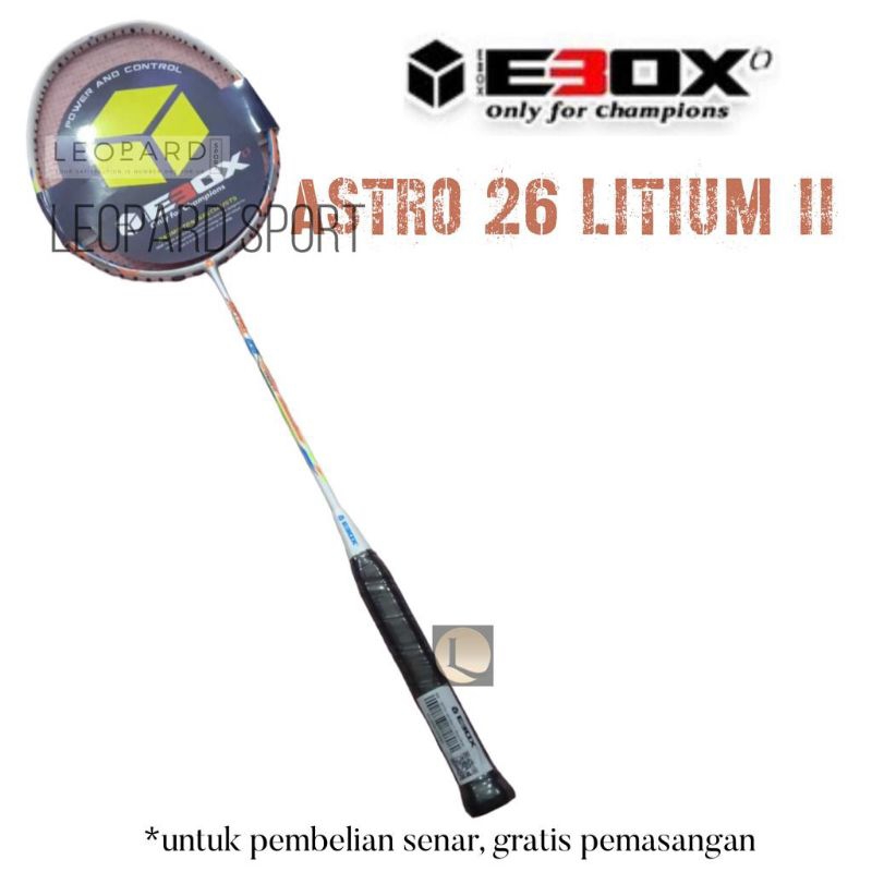 Raket Badminton EBOX ASTRO 26 LITIUM II / Raket Litium Ebox