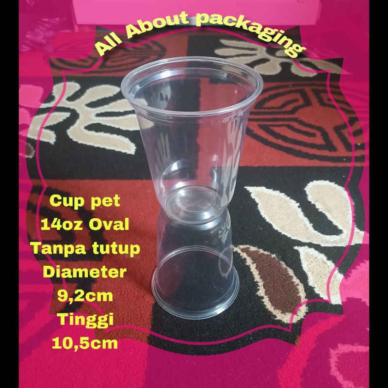 cup pet 14oz OVAL tanpa tutup / Gelas plastik 14oz oval STARINDO / MINIMAL ORDER 50 PCS DAN KELIPATA