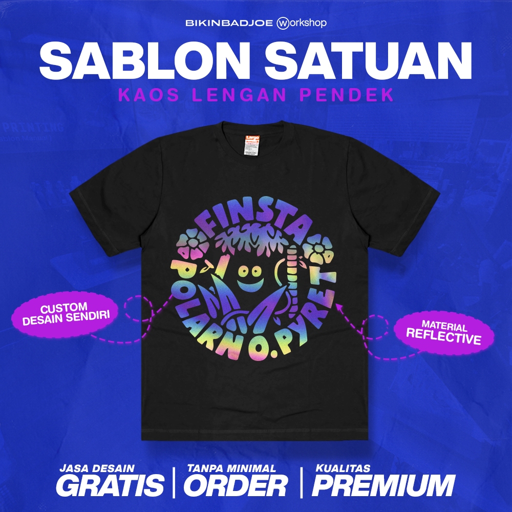 KAOS SABLON SATUAN - Sablon Reflective Rainbow Lengan Pendek