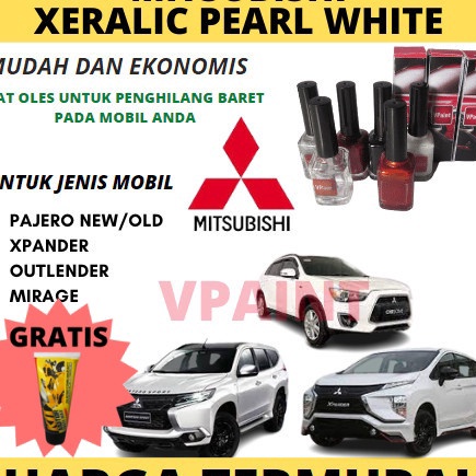Best Seller CAT MOBIL MITSUBISHI PUTIH XERALIC PAJERO,XPANDER,OUTLENDER, CAT OLES PENGHILANG BARET..