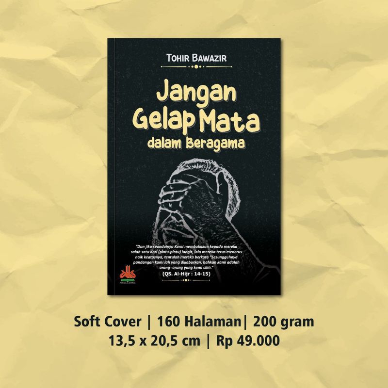 

Buku JANGAN GELAP MATA DALAM BERAGAMA