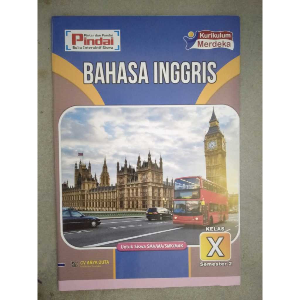 

Buku LKS Pindai Kurikulum Merdeka CV ARYA DUTA| BAHASA INGGRIS untuk Kelas X/10 SMA/MA Semester-2 (Cetakan Terbaru November 2023)