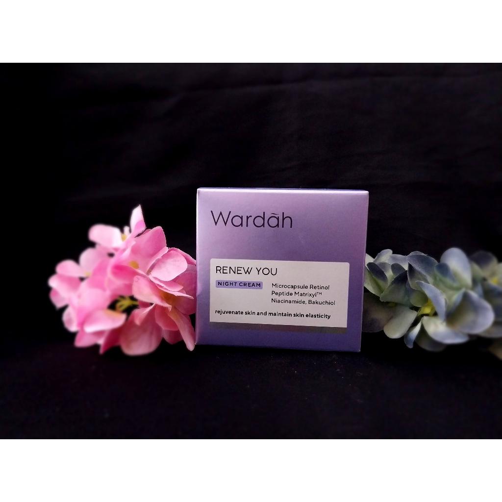 wARDAH RENEW YOU nIGHT CREAM 30GR/CREAM FLEK/MENYAMARKAN KERUTAN/MENGENCANGKAN/MELEMBABKAN/CREAM MAL