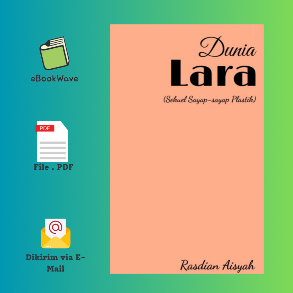 

Dunia Lara By Rasdian Aisyah Book BEST SELLER (Bahasa Indonesia) Pdf
