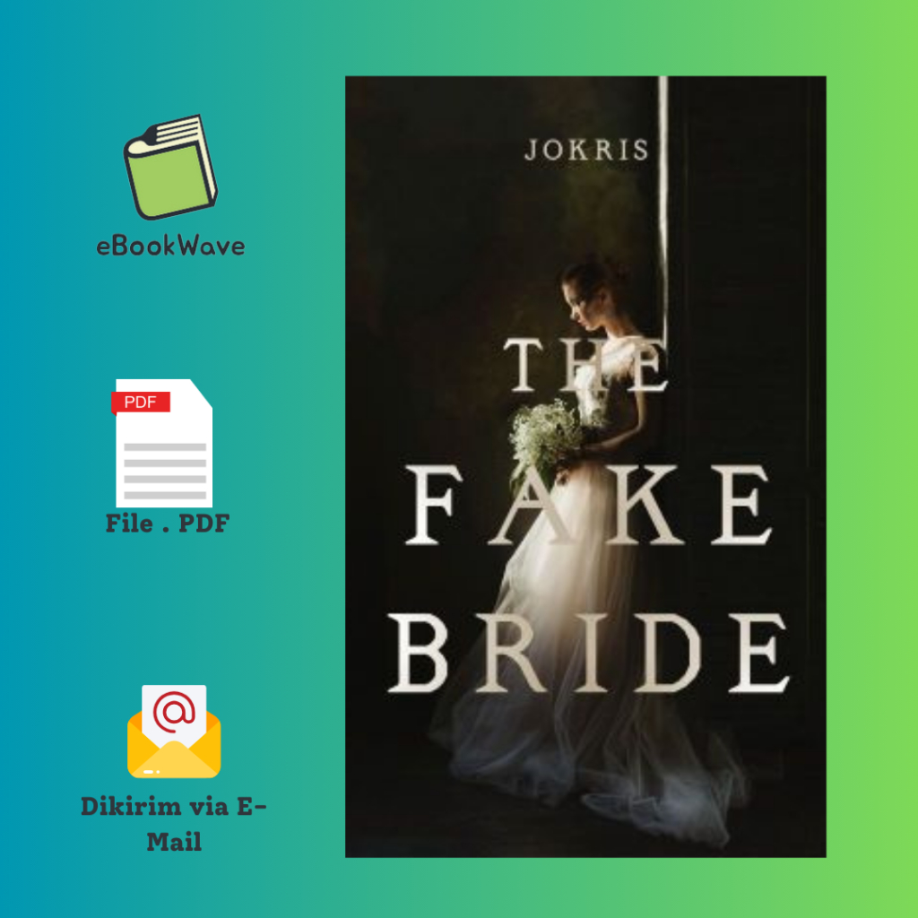 

The Fake Bride By Jokris Book BEST SELLER (Bahasa Indonesia) Pdf