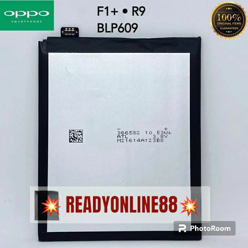 Baterai Batre Oppo F1+ Batre Oppo R9 BLP609 Original