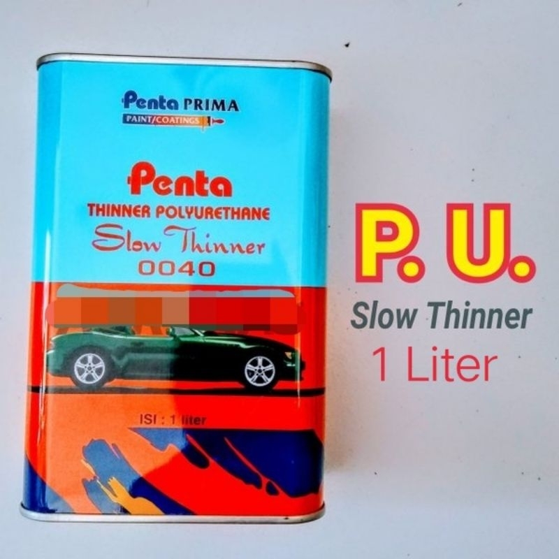 THINNER PENTA PU SLOW TINER 1 LTR PENGENCER CAT DUCO MOBIL MOTOR DLL ORI