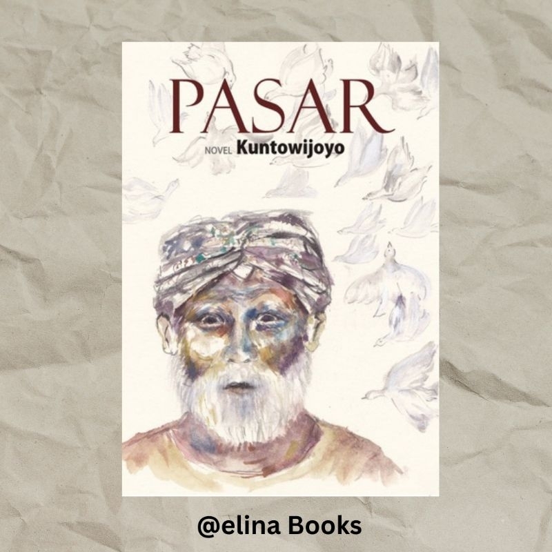 PASAR novel Kuntowijoyo