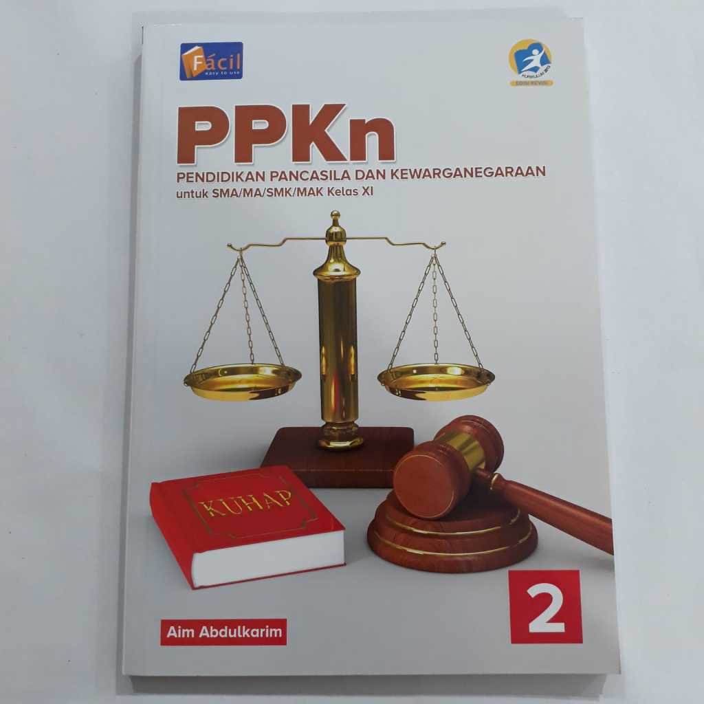 PPKN KELAS 11 SMA FACIL KURIKULUM 2013 | PENDIDIKAN PANCASILA DAN KEWARGANGARAAN KELAS 11 FACIL KURT