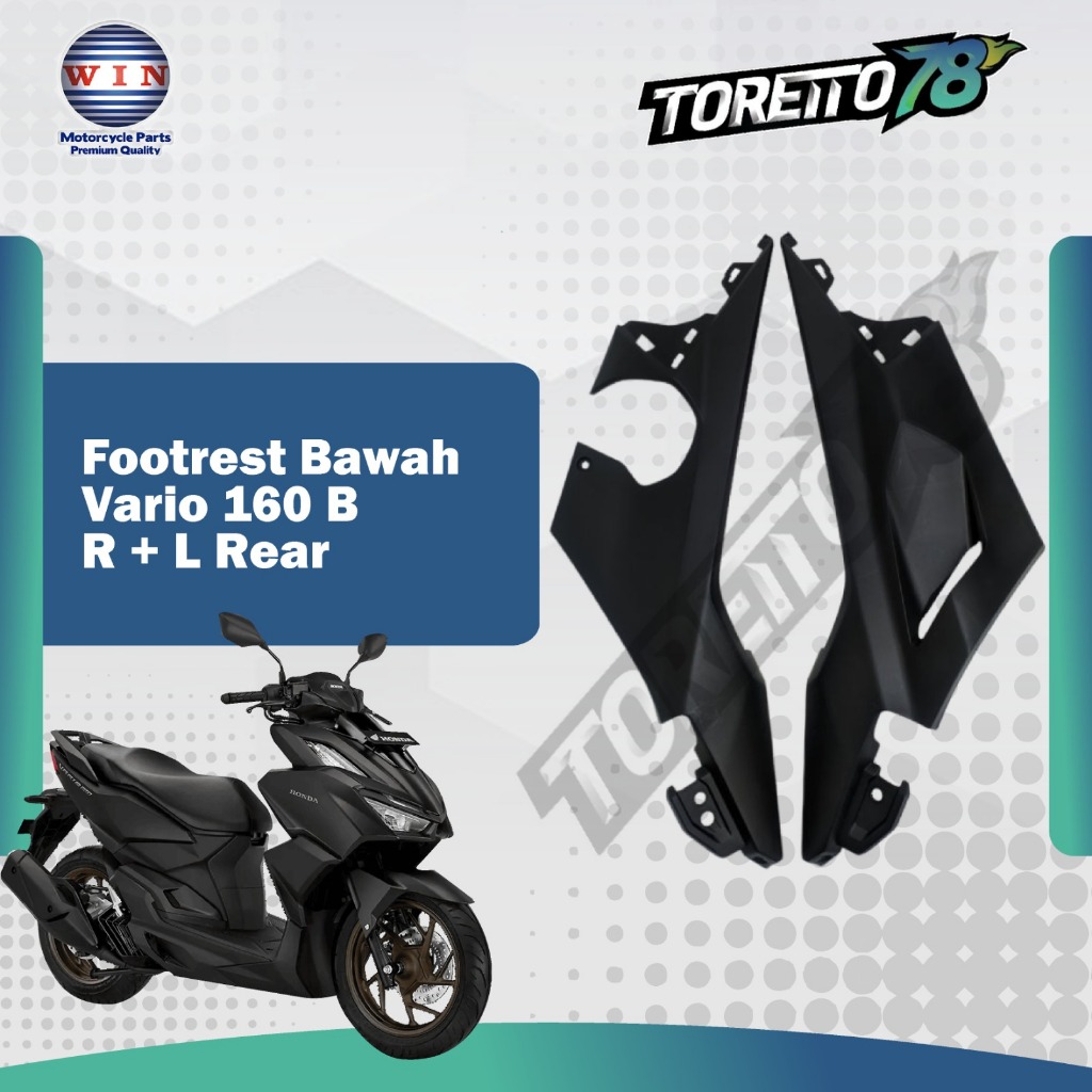 1 Set kanan kiri cover samping dek bawah Vario 160 B R + L Rear merk WIN. Footrest Bawah Vario 160 B
