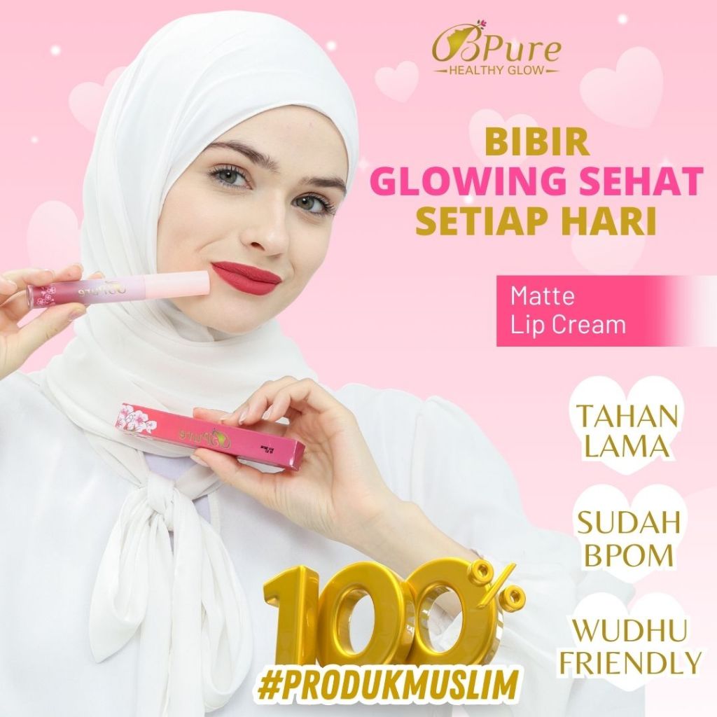 PENCERAH BIBIR Matte Lip Cream BPure Skincare Healthy Glow Tahan Lama, Sudah BPOM dan Wudhu Friendly