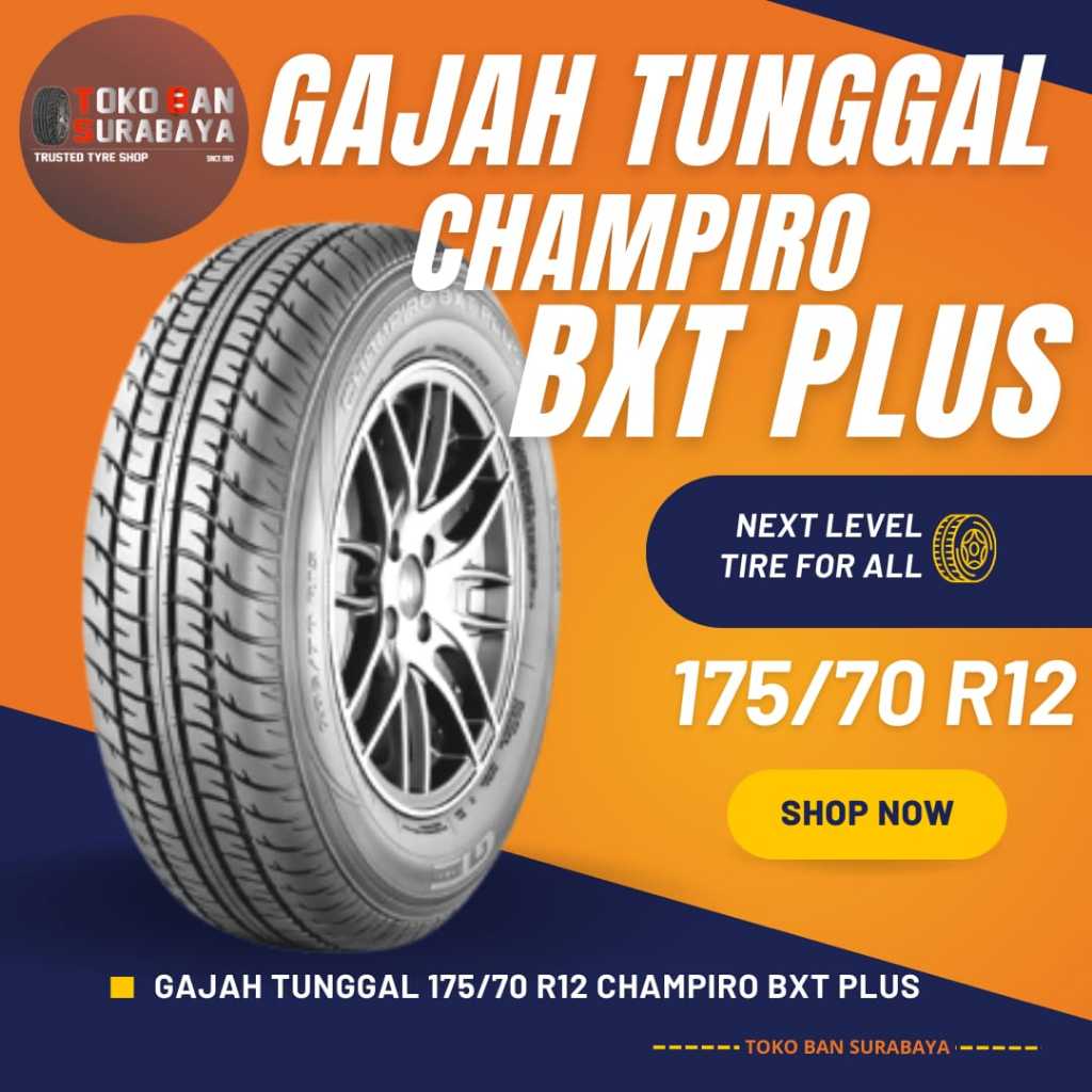 Ban Mobil Gajah Tunggal GT 175/70/12 175/70 R12 17570R12 17570 R12 175/70R12 R12 R 12 Champiro BXT P