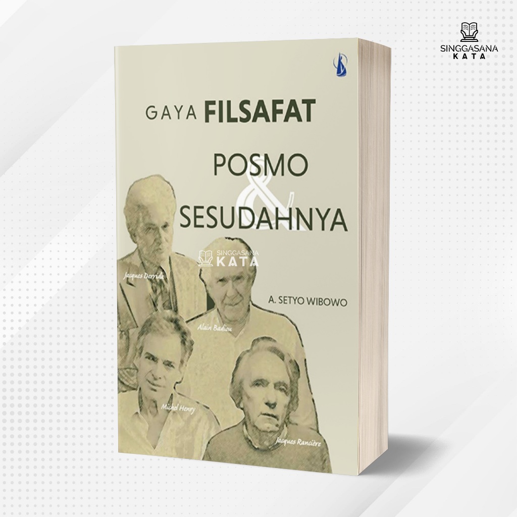 Buku Gaya Filsafat Posmo dan Sesudahnya - A. Setyo Wibowo - Kanisius