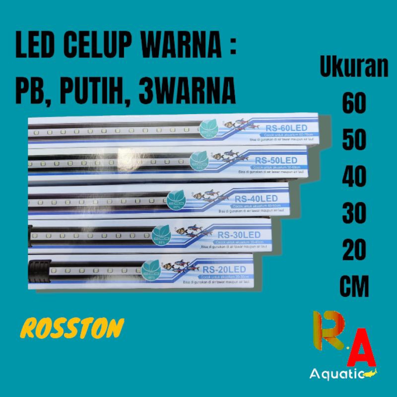 Lampu Celup  Aquarium 20cm-60cm Rosston LED Celup Berkualitas