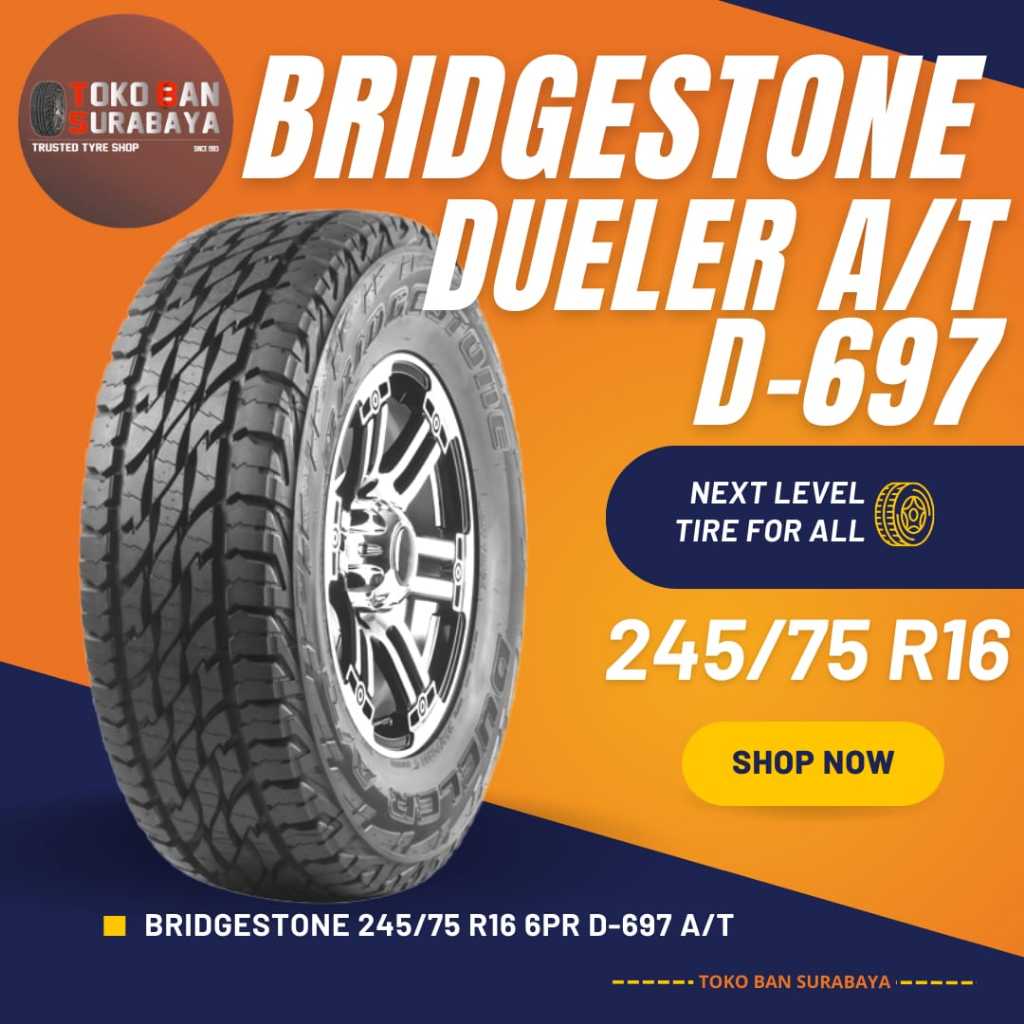 Ban Bridgestone BS 245/75R16 6PR 245/75 R16 24575R16 24575 R16 245/75/16 6 PR R16 R 16 DUELER D697 D