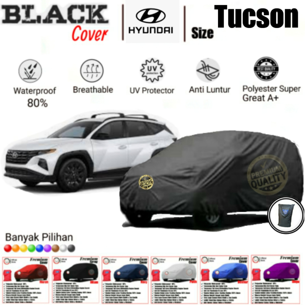 Cover Mobil Hyundai Tucson, Sarung Mobil Tucson, Selimut Mobil Tucson, Waterproof Premium