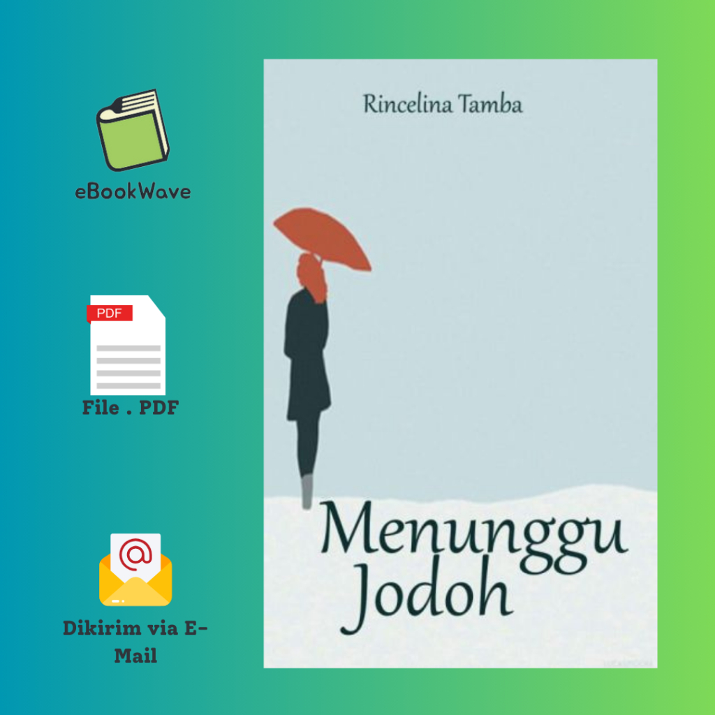 

Menunggu Jodoh By Rincelina Tamba Book BEST SELLER (Bahasa Indonesia) Pdf