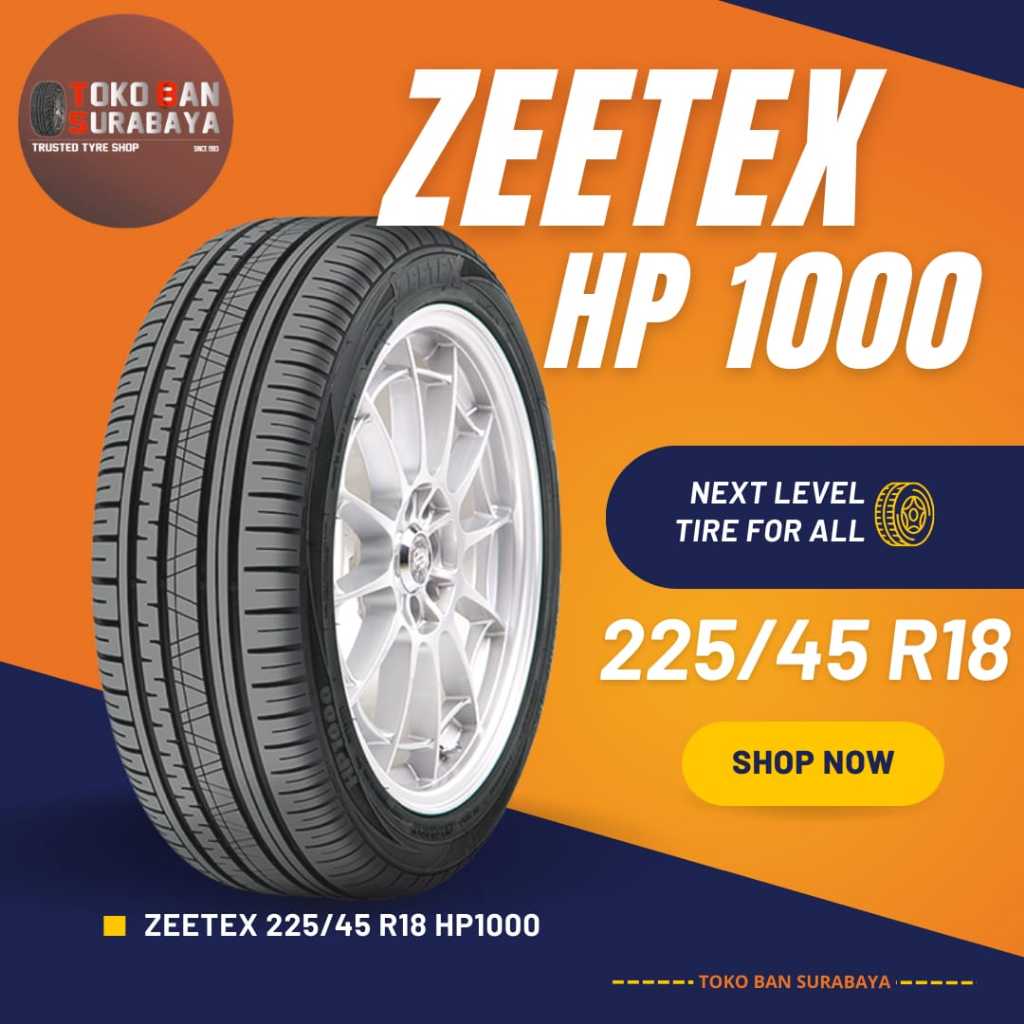 Zeetex 225/45 R18 225/45R18 225/45/18 22545 R18 22545R18 R18 R 18 HP1000 HP 1000