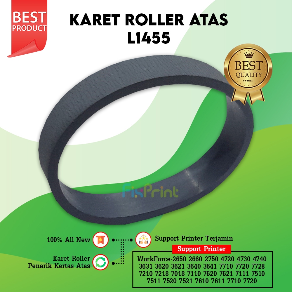 Karet Pick Up Roller Epson L1455 WF7111 WF7511  Karet Atas Printer L1455 New