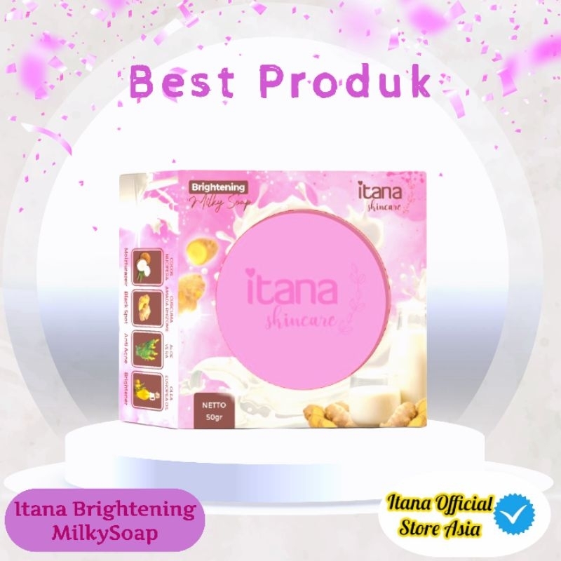 Itana Sabun Brightening Milky| Itana Sabun Brightening| Itana Skincare Bpom