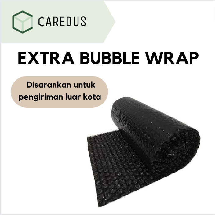 

EXTRA BUBBLE WRAP
