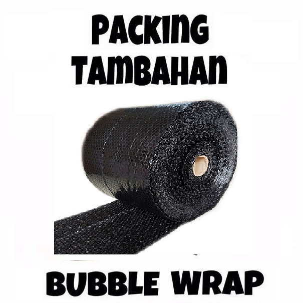 

Bubble wrap Tambahan