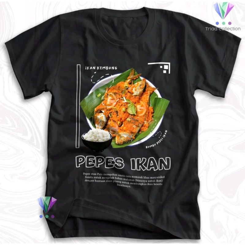 KAOS PEPES IKAN//KAOS INDONESIAN FOOD