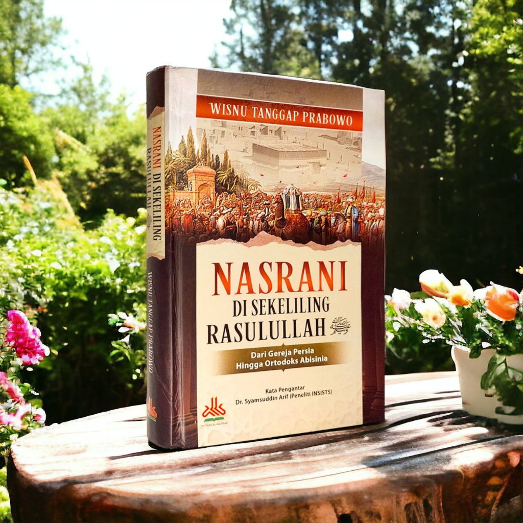 

Nasrani Di Sekeliling Rasulullah - Penerbit : Pustaka Al Kautsar - jendela hidayah