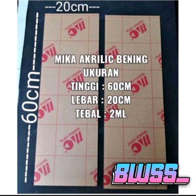 

mika akrilik bening lembaran ukuran panjang 60cm lebar 20cm tebal 2ml