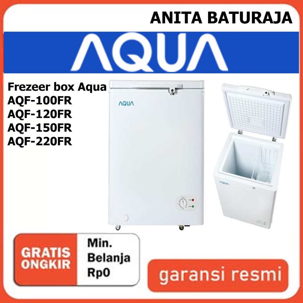 CHEAST FREEZER AQUA AQF-100FR, AQF-120FR, AQF-150FR, AQF-220FR/FREEZER BOX GARANSI RESMI