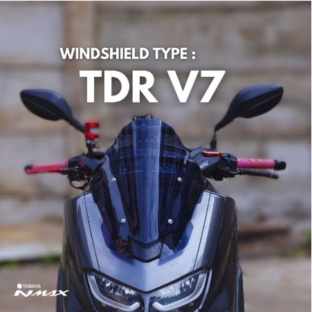 VISOR TDR V7 || WINDSHIELD TDR V7 || TEBAL 3 MILI || NMAX NEW & NMAX OLD