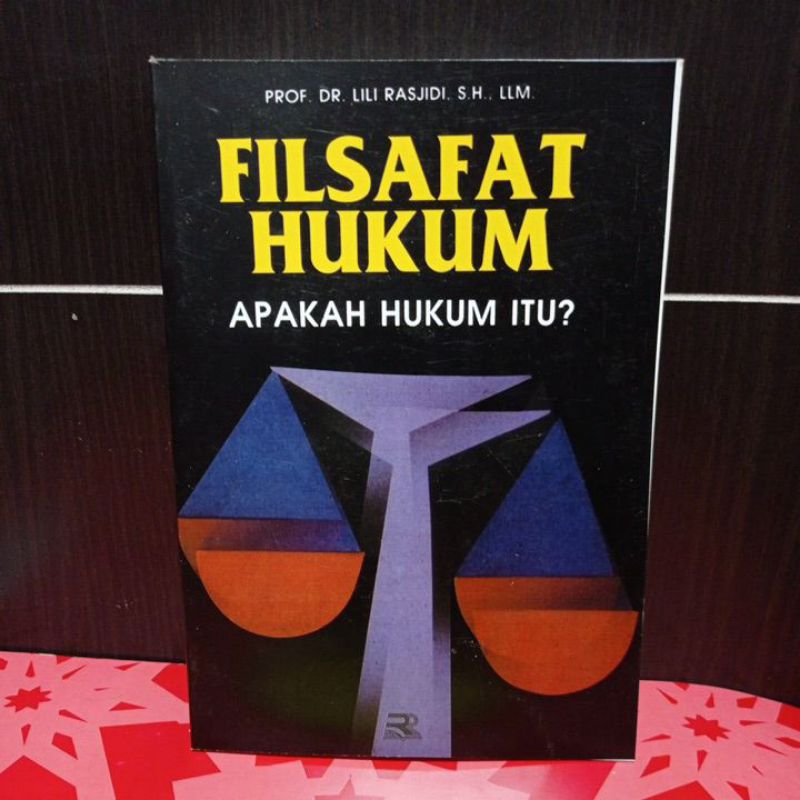 FILSAFAT HUKUM  APAKAH HUKUM ITU?