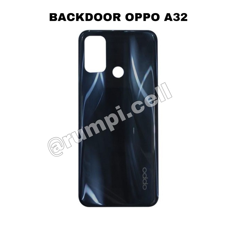 BACKDOOR BACK COVER CASING TUTUP BELAKANG Oppo A32