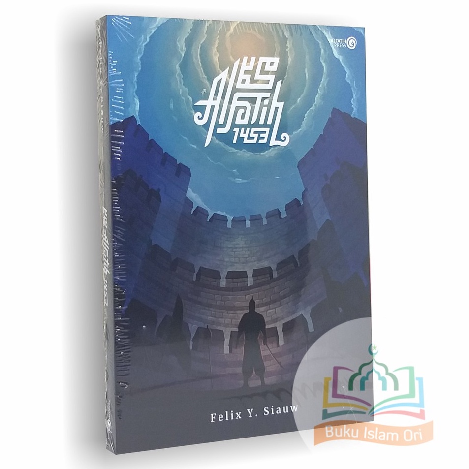 Murah Banget Muhammad Al Fatih 1453 - NEW COVER - ORIGINAL - Felix Y. Siauw - Alfatih Press Serba Mu