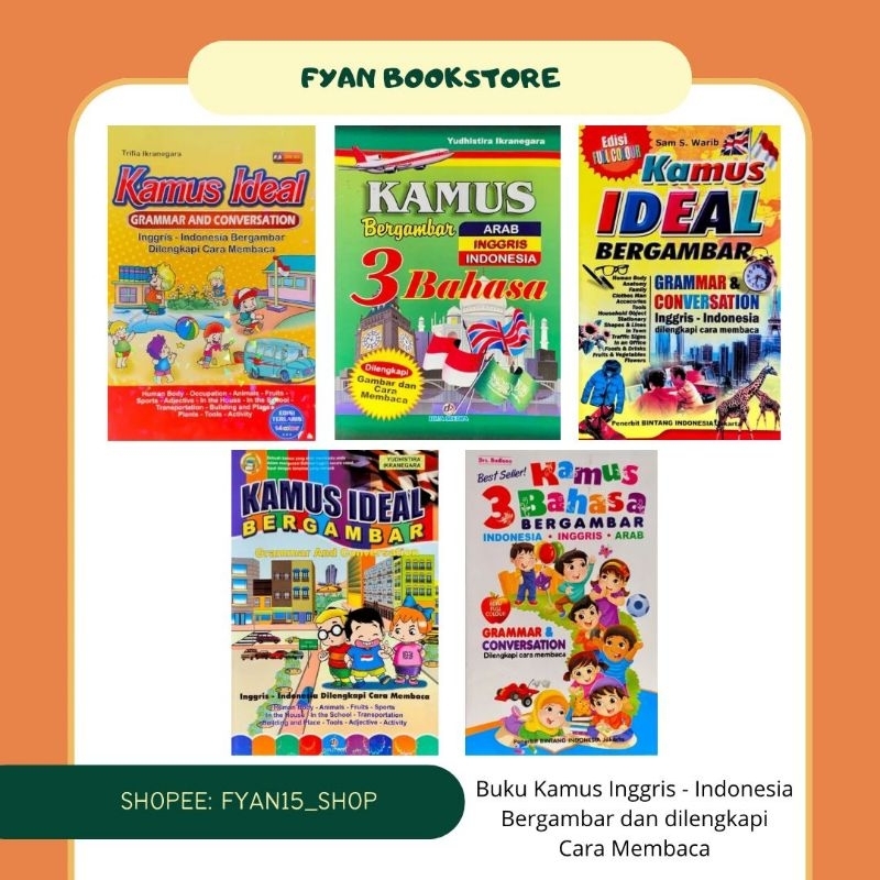 Fyan Book Store: Buku Kamus Ideal Bergambar Inggris - Indonesia dilengkapi dengan cara membaca, Buku