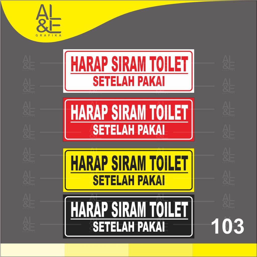 

103 - STIKER HARAP SIRAM TOILET SETELAH PAKAI - VINYL STIKER RITRAMA INDOOR