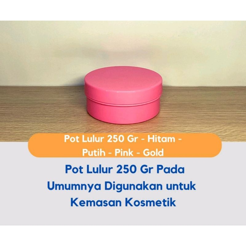 Pot/Wadah/tempat Handbody 250 ml