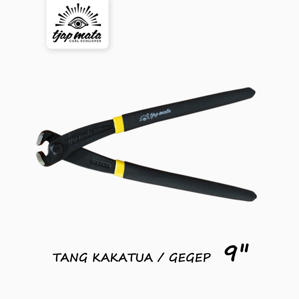 TJAP MATA  / CAP MATA Tang Kakatua / Tang Gegep / Catut 9" Heavy Duty