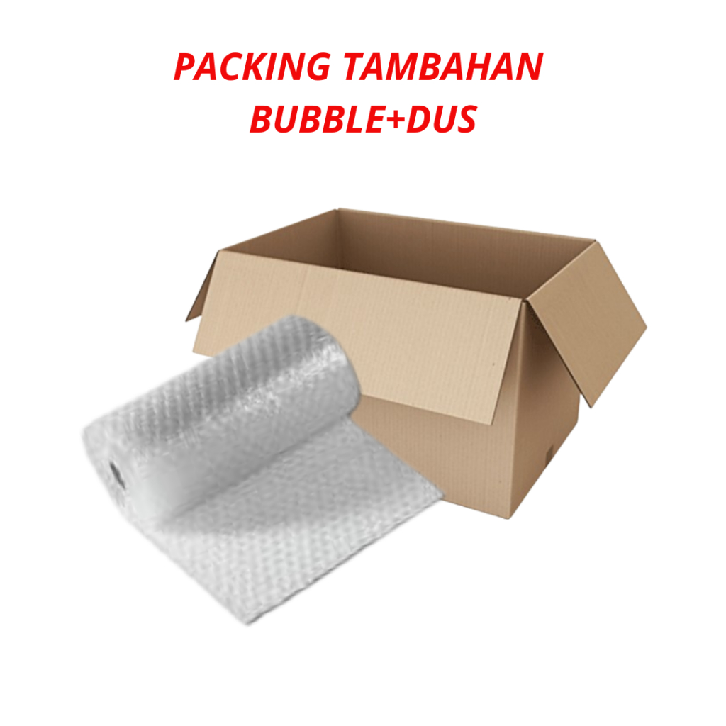 

PACKING TAMBAHAN BUBBLE WRAP + DUS