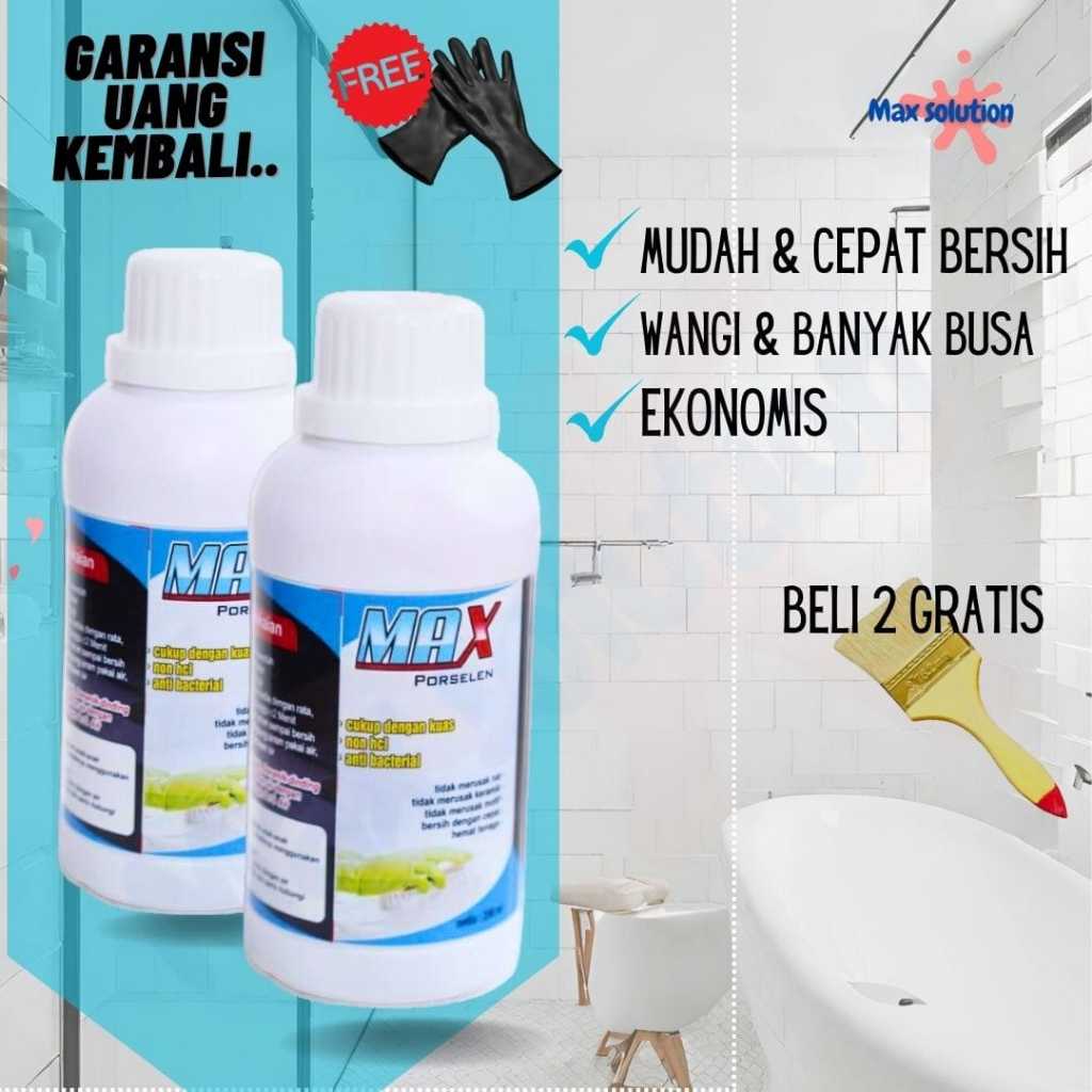 Pembersih Keramik dan Toilet Kamar Mandi Ampuh MAX PORSELEN