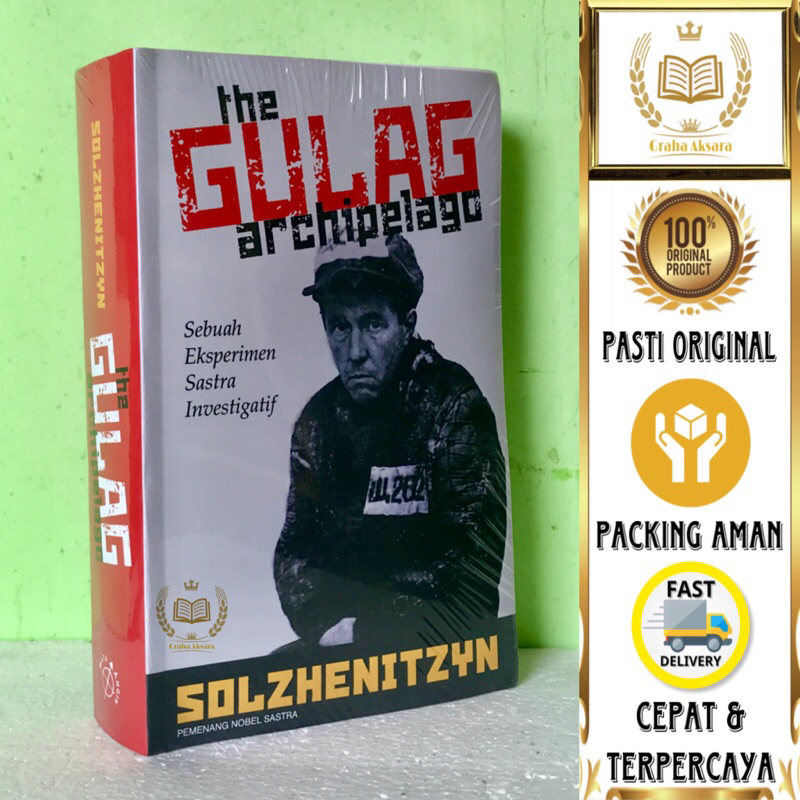 Buku The Gulag Archipelago - Sebuah Eksperimen Sastra Investigatif - Solzhenitsyn