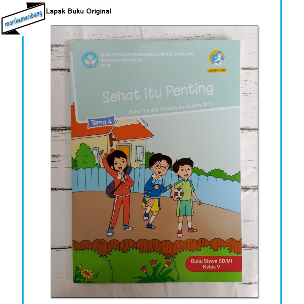 Buku Siswa Tematik Kelas 5 SD/MI Tema 4 Sehat itu Penting Kur 2013 Revisi