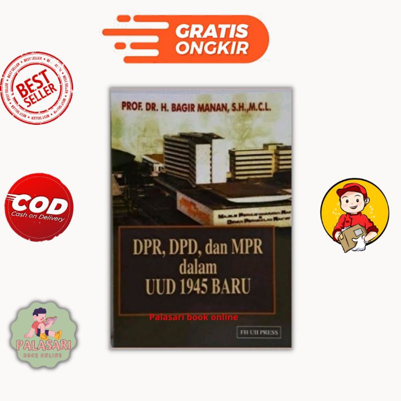 BUKU DPR DPD dan MPR dalam UUD 1945 BARU - BAGIR MANAN