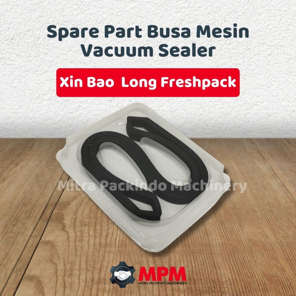 Spare Part Busa Mesin Vacuum Sealer Xin Bao Long Freshpack
