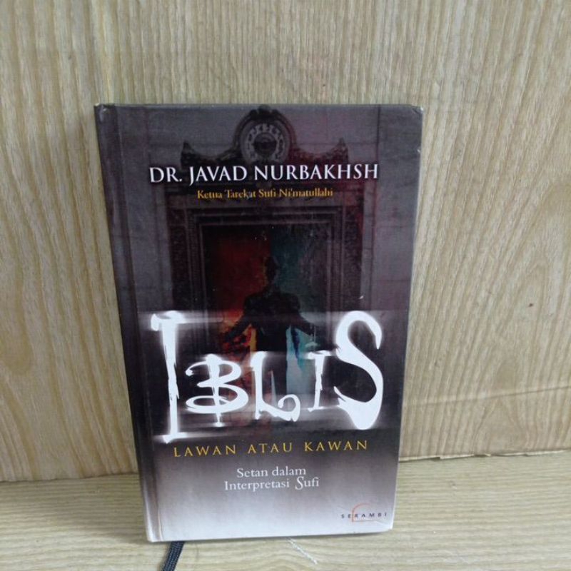 IBLIS LAWAN ATAU KAWAN by Dr. Javad Nurbakhsh