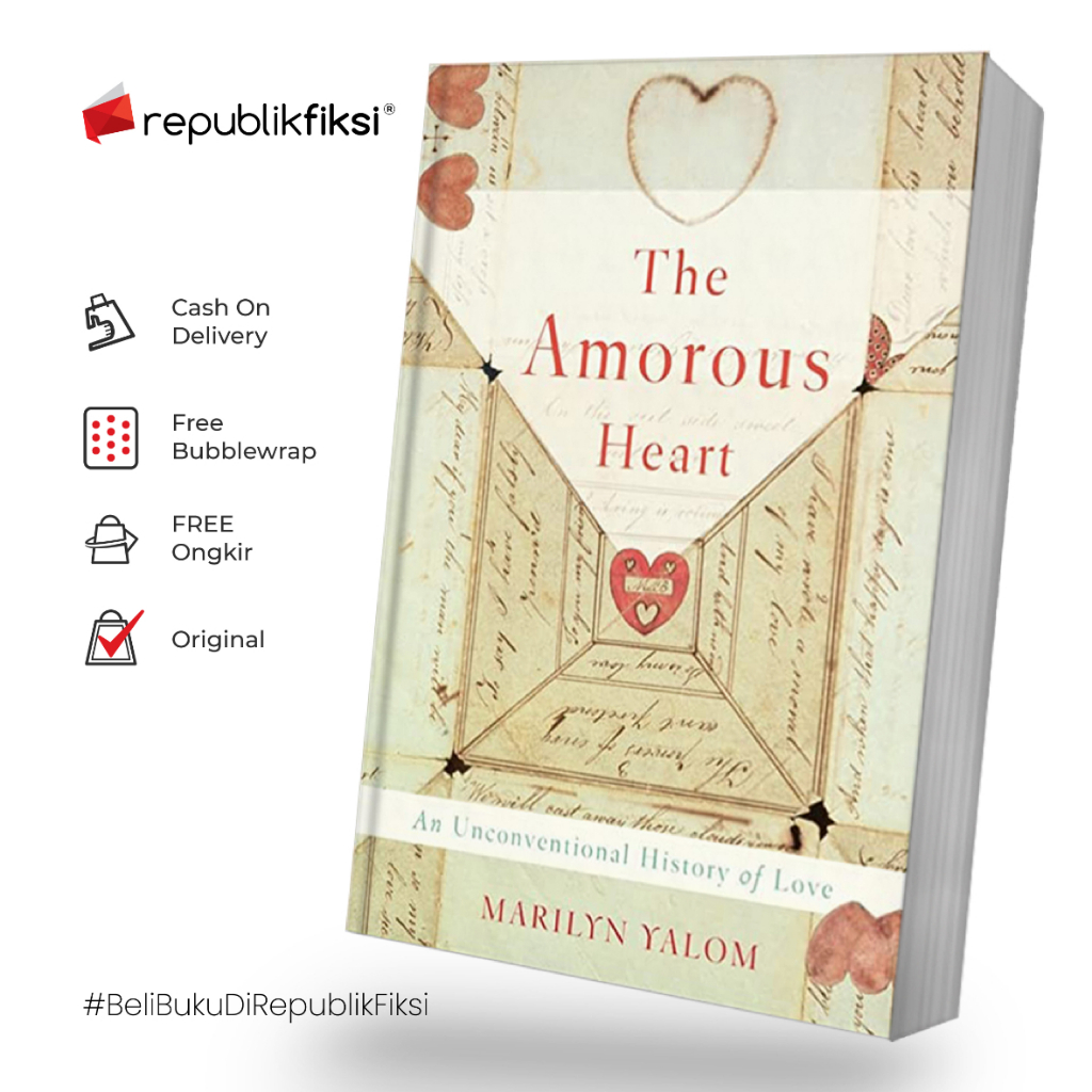 Buku Bahasa Inggris: The Amorous Heart: An Unconventional History of Love