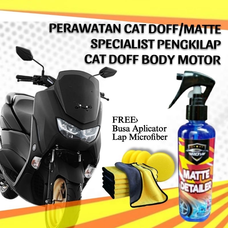Pengkilap Body Motor Doff/perawatan cat doff/matte detailer/efek daun talas/pelindung cat/pelapis/po